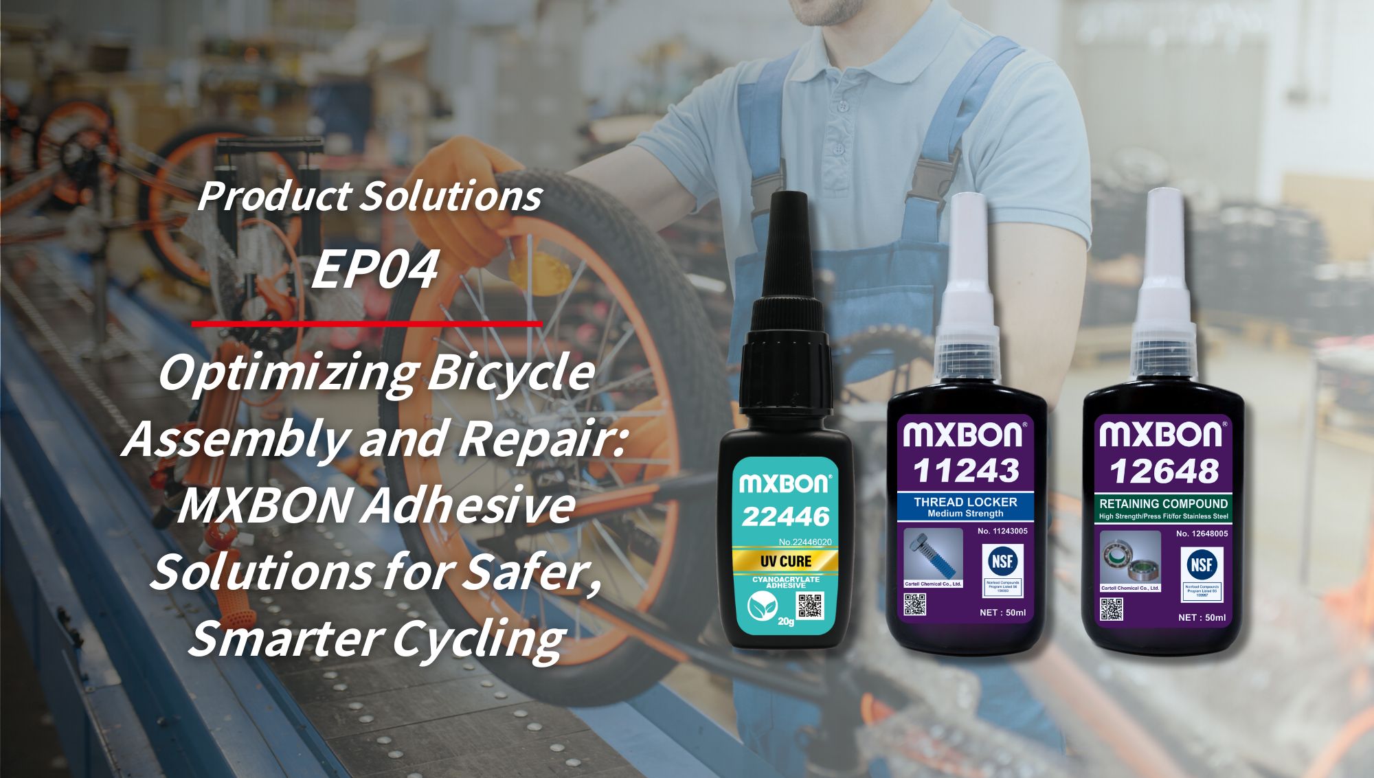Optimizing Bicycle Assembly and Repair_ MXBON Adhesive Solutions for Safer, Smarter Cycling